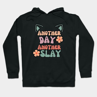 Another day another slay cat Hoodie
